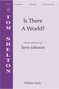 Is There a World? SSAA choral sheet music cover